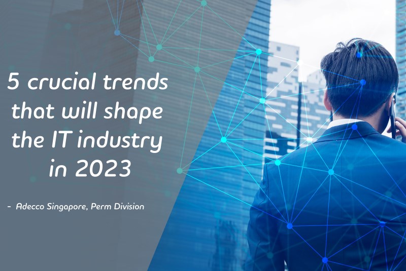 crucial_trends_that_shape_it_industry_in_2023_3