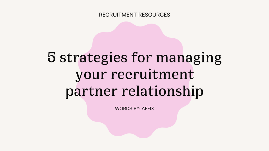 managing recruitment partner relationship