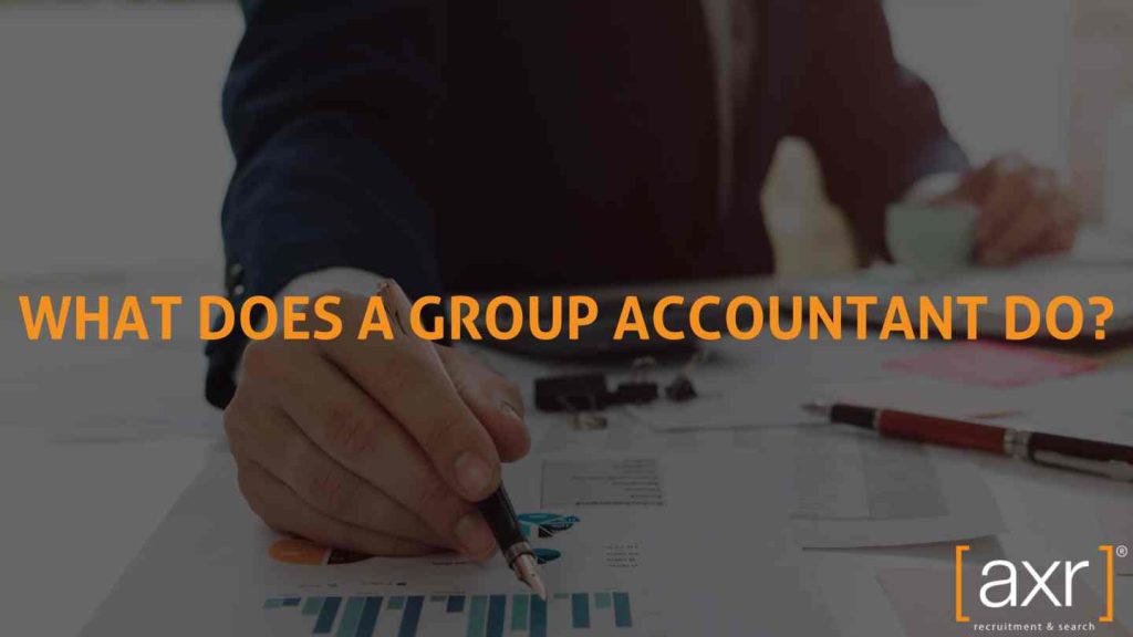 What does a group accountant do? [axr] recruitment and search recruitment agency finance and accounting job
