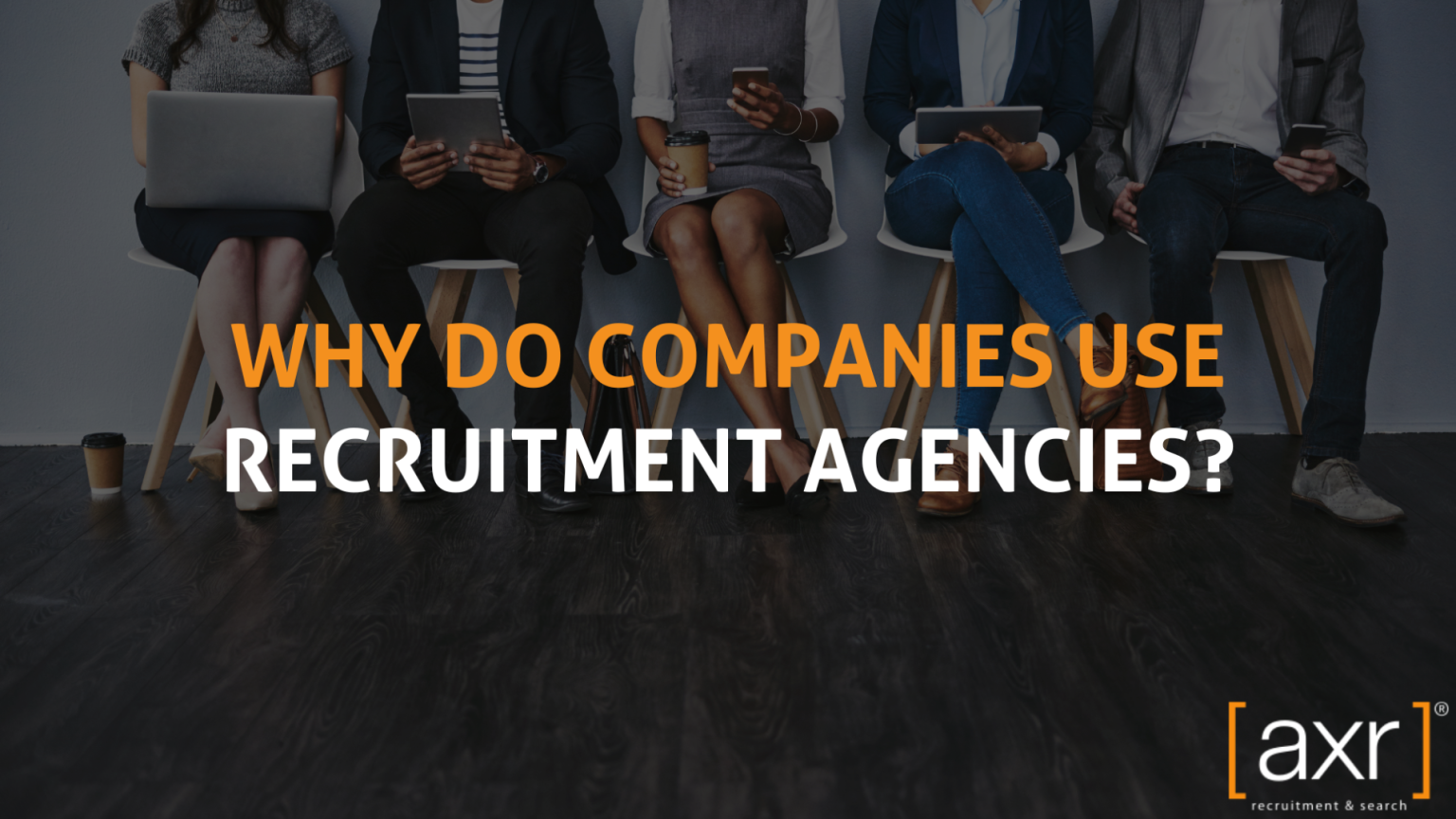 Why Do Companies Use Recruitment Agencies