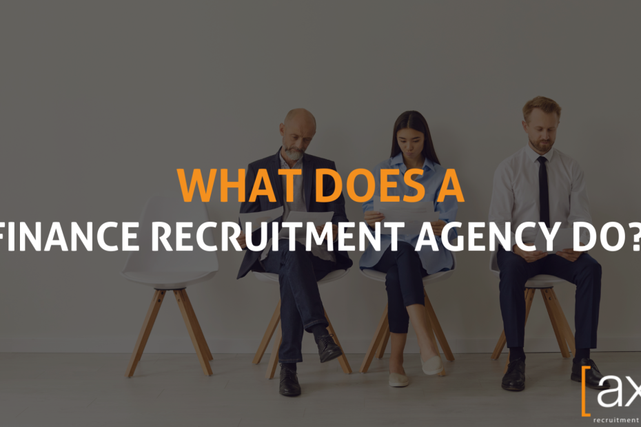 What Does A Finance Recruitment Agency Do?