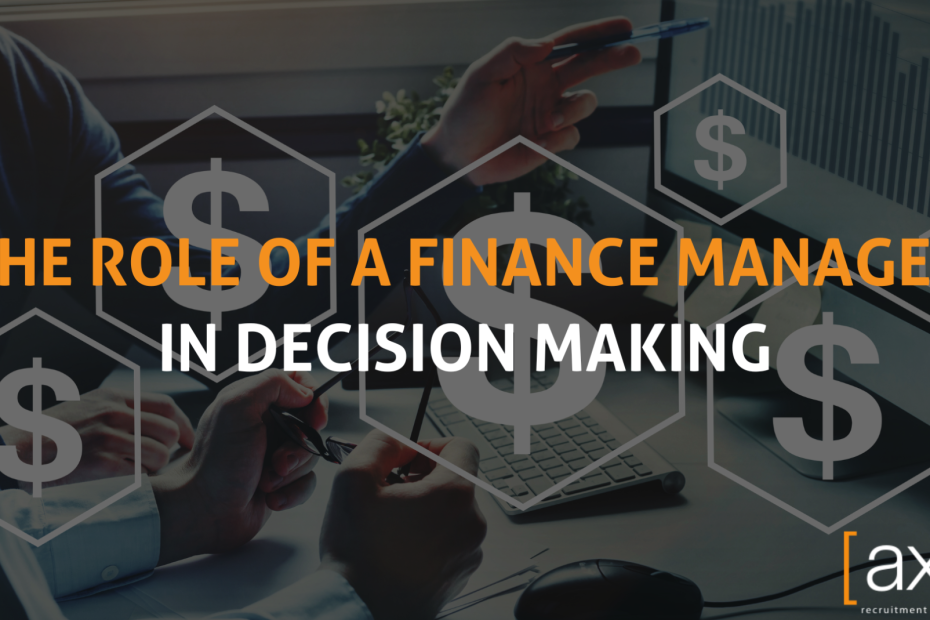 the role of a finance manager in business decision making