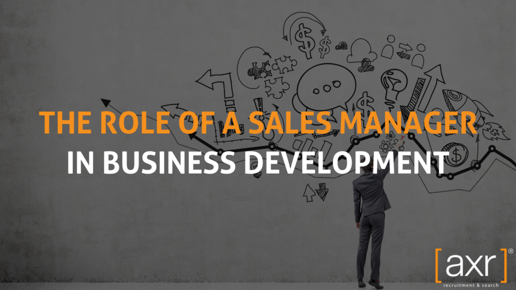 The Role Of A Sales Manager In Business Development