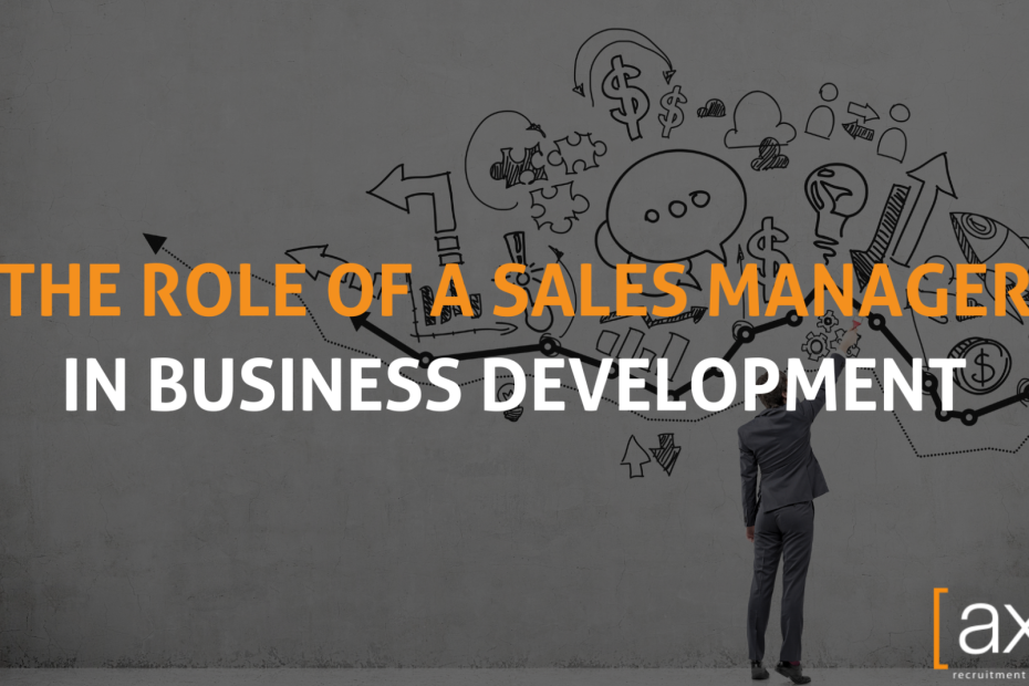 The Role Of A Sales Manager In Business Development