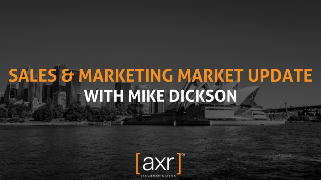 Sales & Marketing Market Update with mike dickson