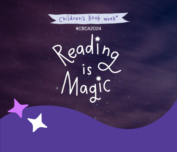 Book Week 2024 - Reading is Magic