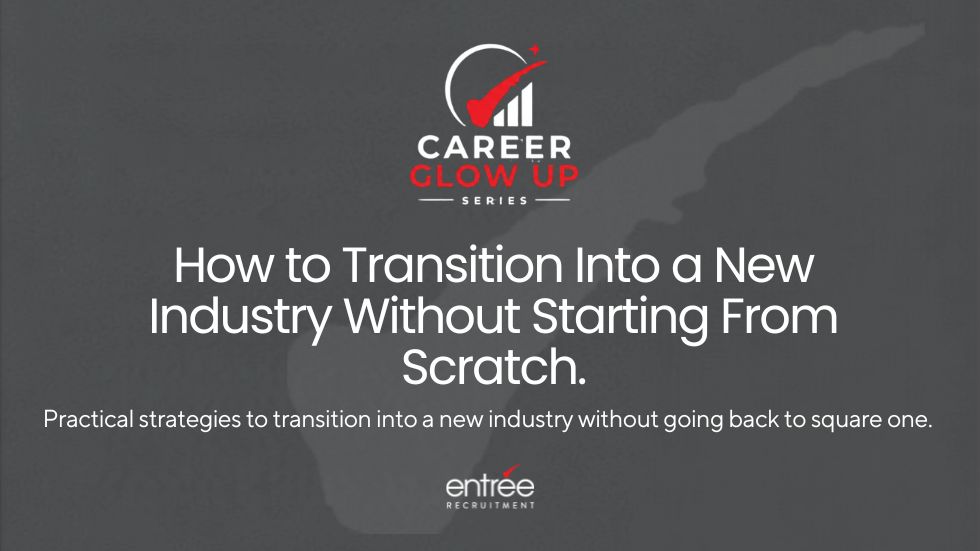 Career advice from Entrée Recruitment