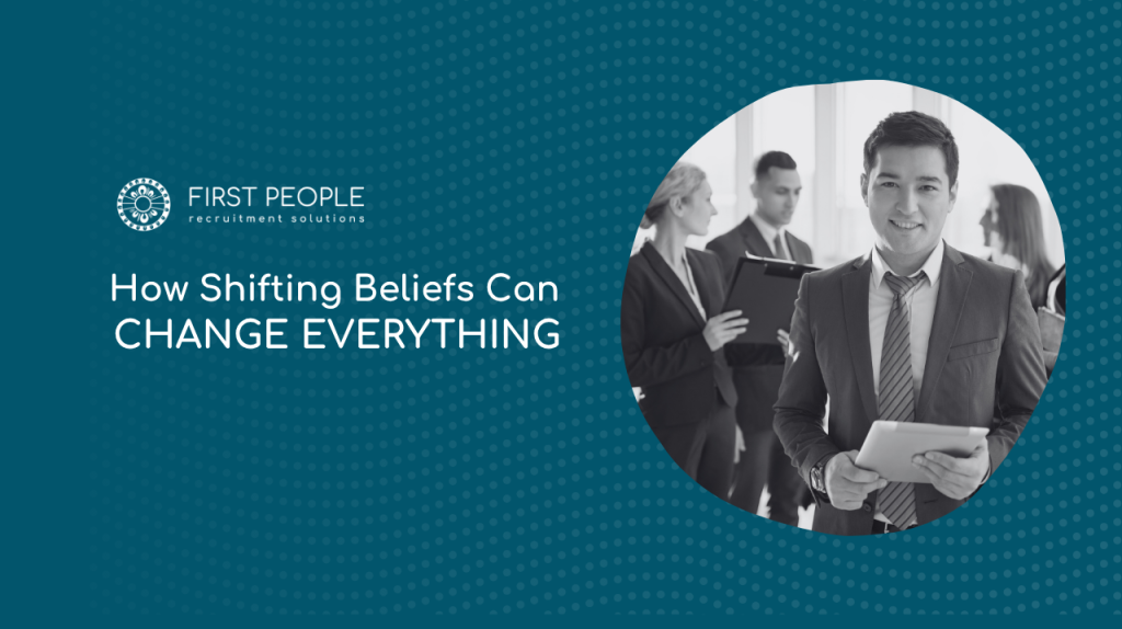 How Shifting Beliefs Can Change Everything