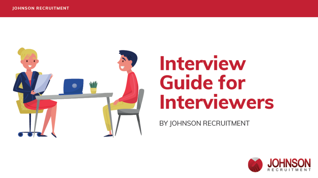 An Interview Guide for Interviewers