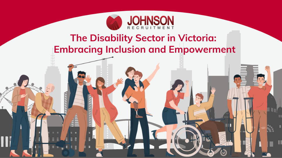 Embracing Inclusion And Empowerment In The Disability Services Sector