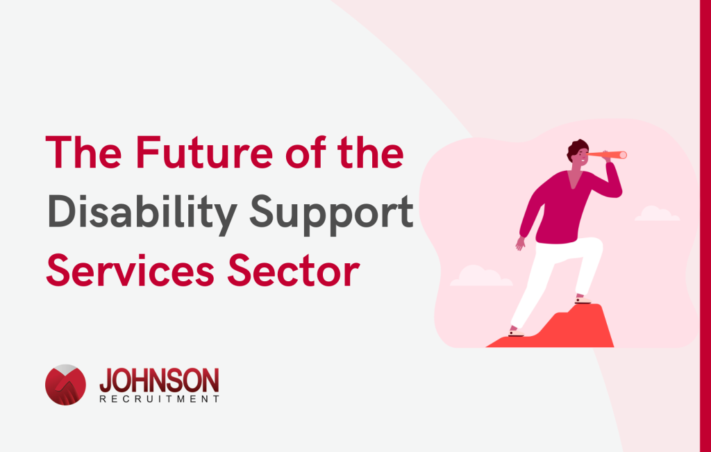 The Future of the Disability Support Services Sector