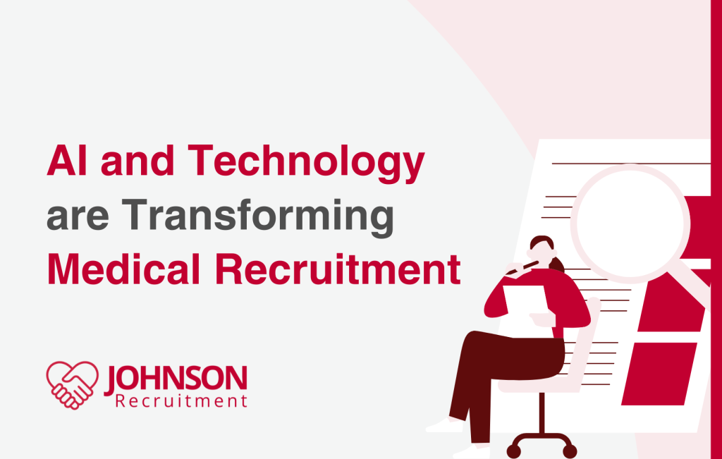 AI and Technology are Transforming Medical Recruitment