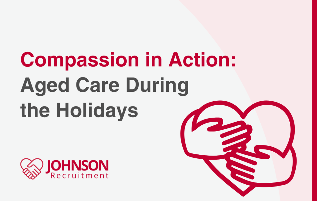 Compassion in Action: Aged Care During the Holidays