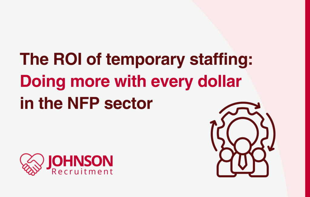 The ROI of temporary staffing