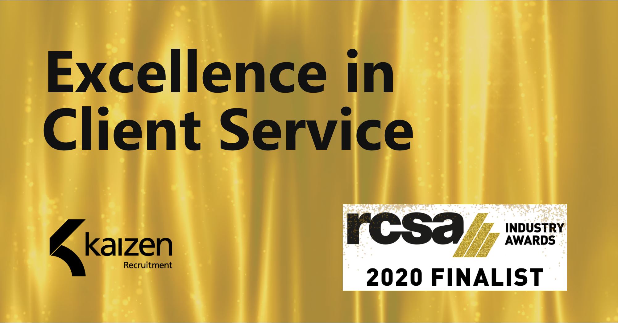 Kaizen Recruitment Finalist Excellence in Client Services RCSA Awards