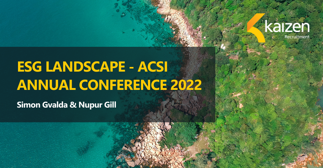 ESG Landscape ACSI Annual Conference 2022 Kaizen Recruitment