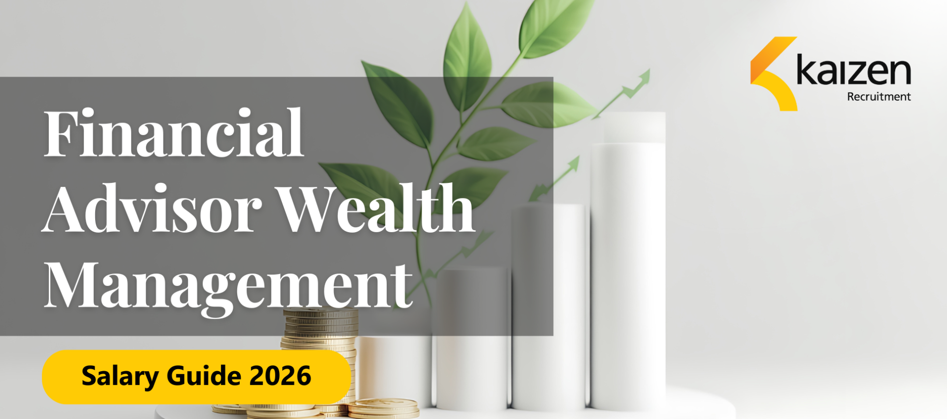 Kaizen Recruitment Wealth Management Salary Guide 2026