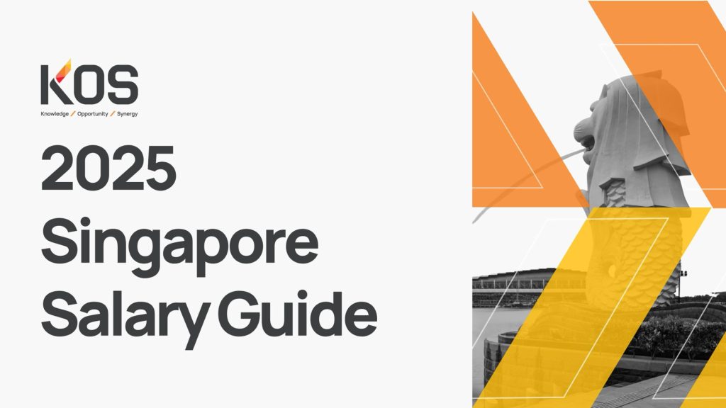 KOS 2025/26 Singapore Salary Guide Image of KOS 2025/26 Singapore Salary Guide