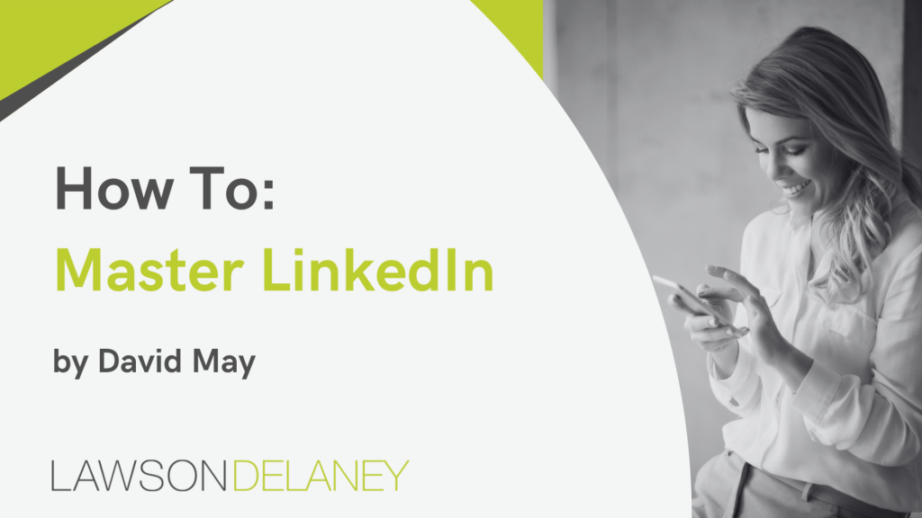 How To: Master LinkedIn