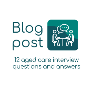 12 aged care interview questions and answers