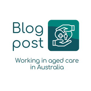 working in aged care in Australia