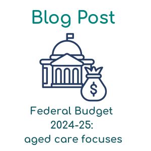 Federal budget 2024-25: aged care focuses