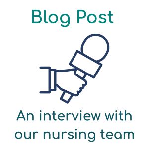 an interview with our nursing team
