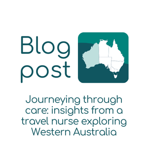 Journeying through care: insights from a travel nurse exploring Western Australia