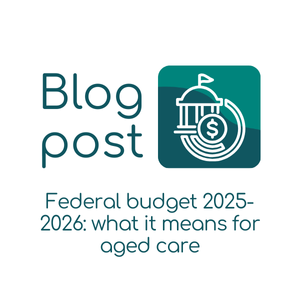 Federal budget 2025-2026: what it means for aged care
