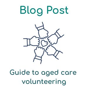 guide to aged care volunteering