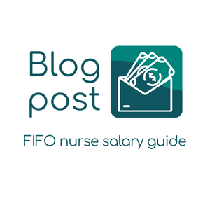FIFO nurse salary guide