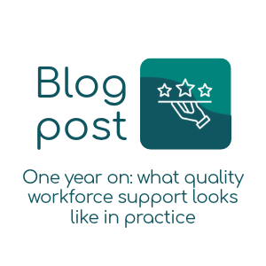 Sanctuary blog post_One year on what quality workforce support looks like in practice