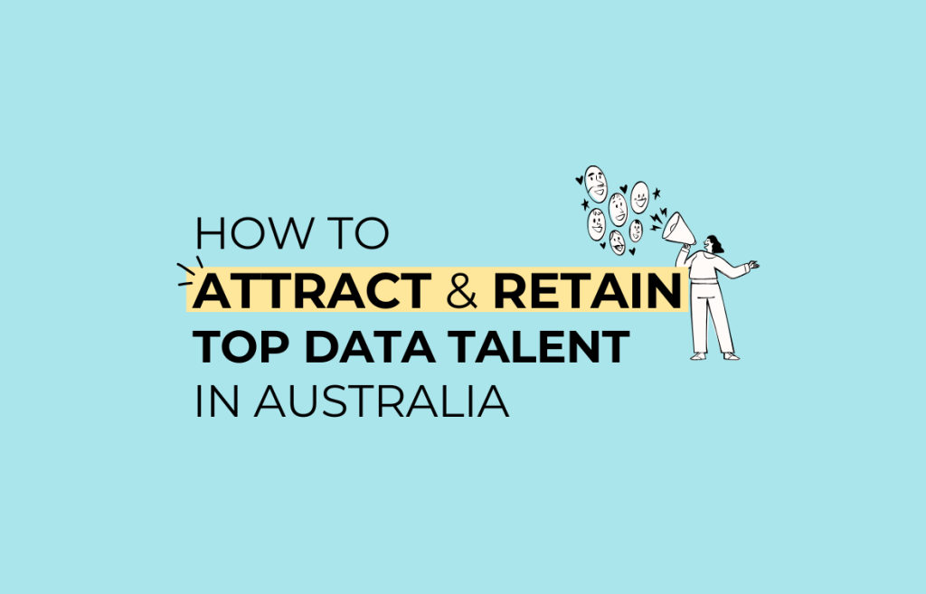 How to attract and retain data talent