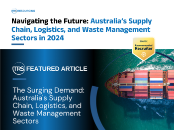 Navigating the Future: Australia’s Supply Chain, Logistics, and Waste Management Sectors in 2024