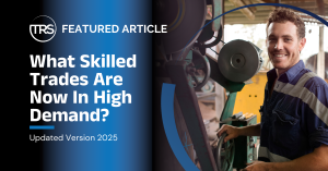 Updated 2025 - High Demand Skilled Trades
