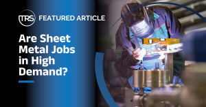 Are sheet metal jobs in high demand?