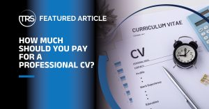 How Much Should You Pay for a Professional CV?