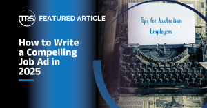 How to Write a Compelling Job Ad in 2025