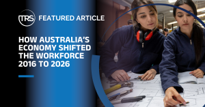 How Australia’s Economy Shifted the Workforce 2016 to 2026