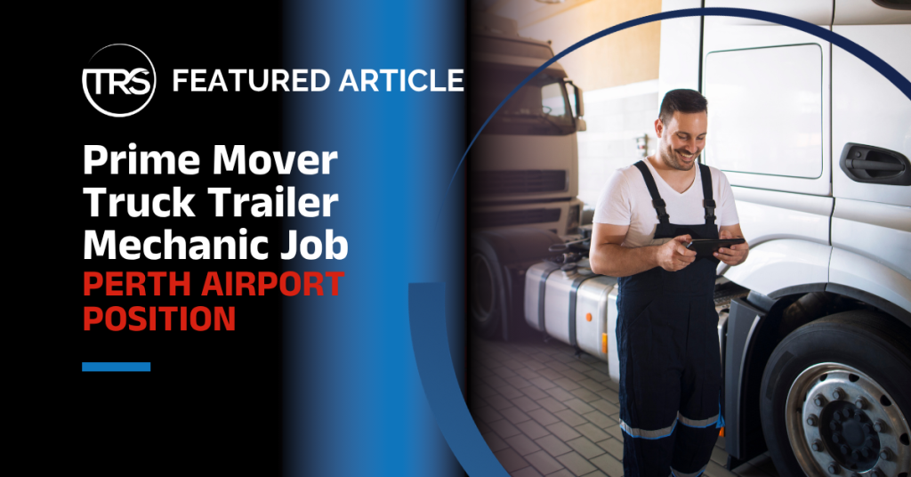 Prime Mover Mechanic Jobs-2 PERTH AIRPORT