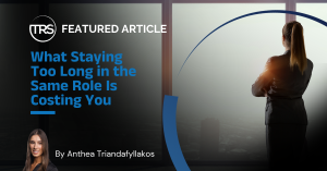 Too Long in the Same Role Is Costing You